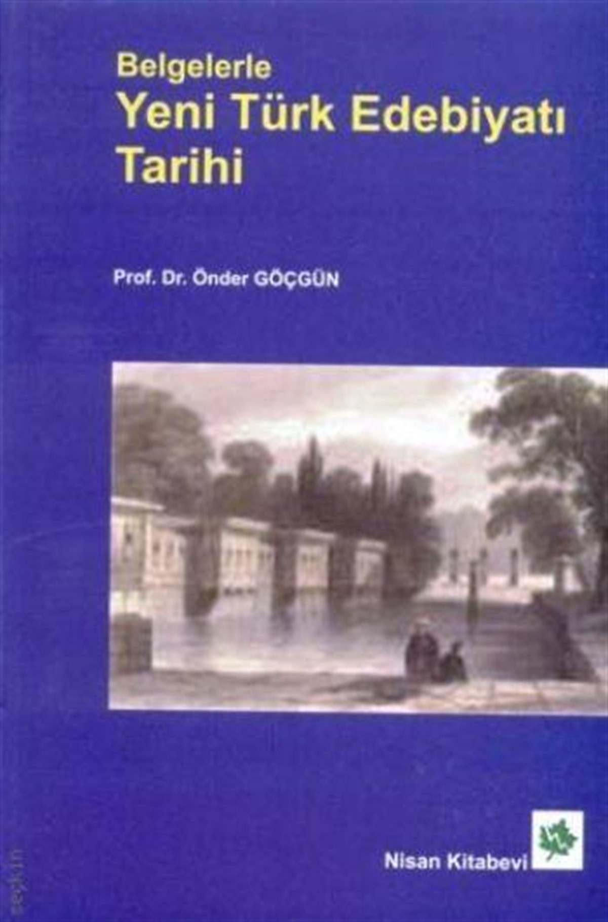 Belgelerle Yeni Türk Edebiyatı Tarihi