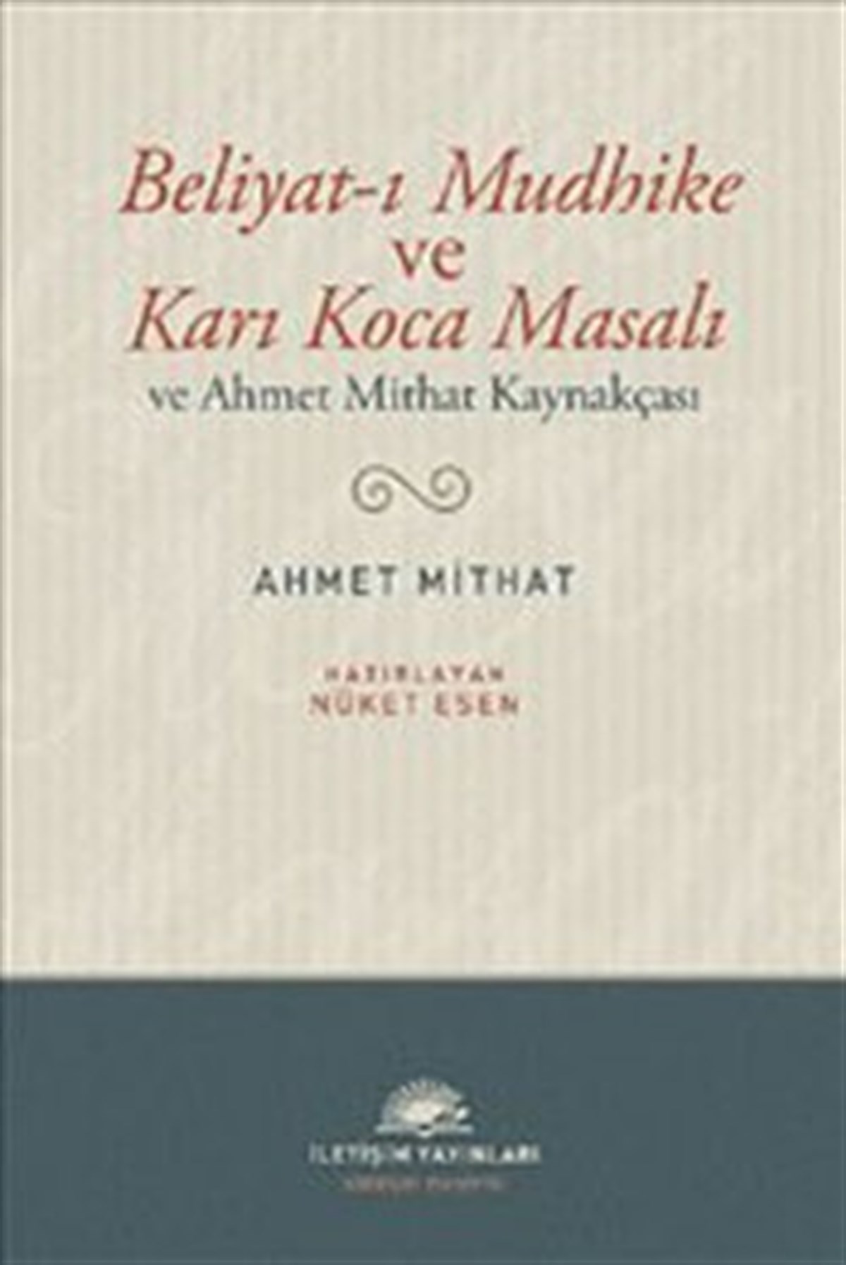 Beliyat-ı Mudhike ve Karı Koca Masalı: ve Ahmet Mithat Kaynakçası
