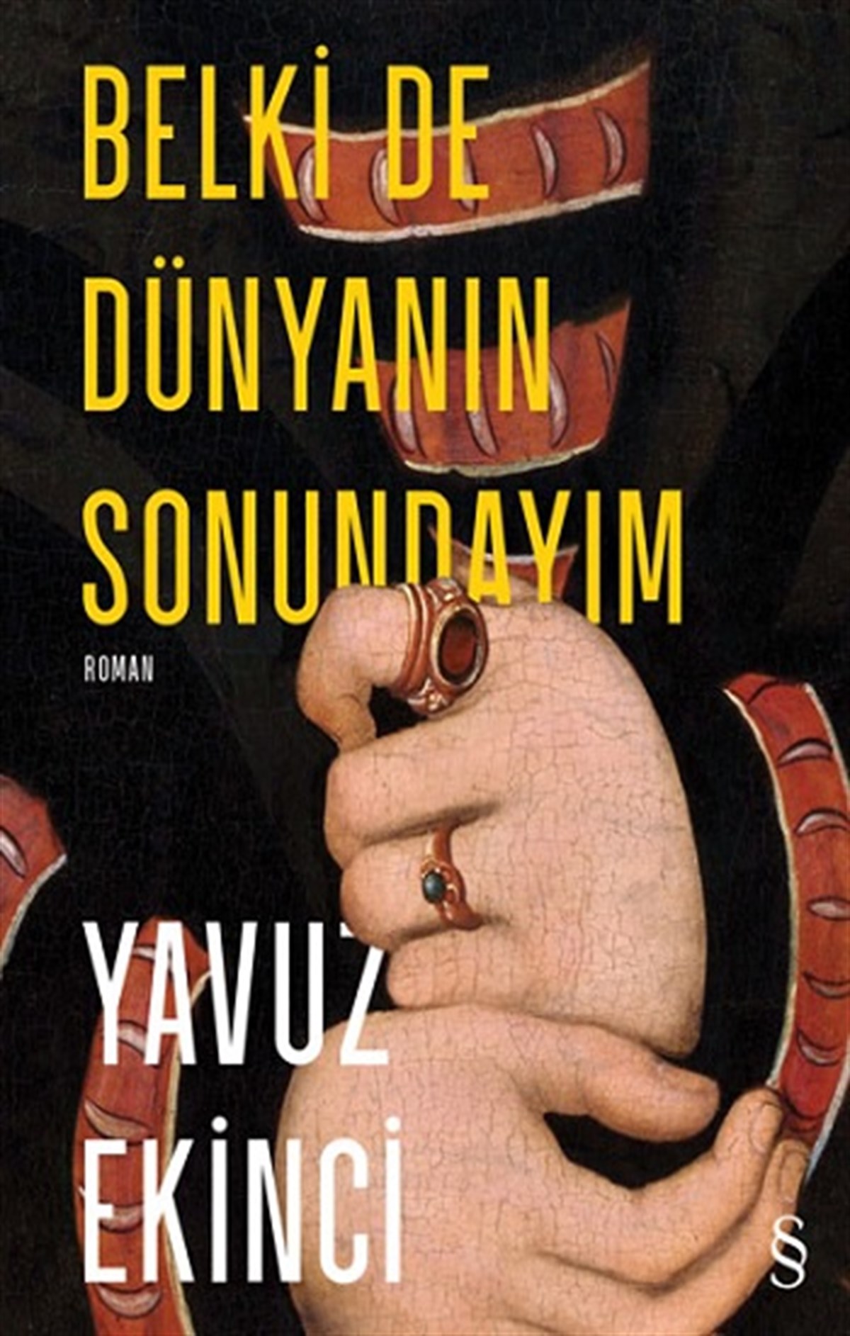 Belki De  Dünyanın  Sonundayım