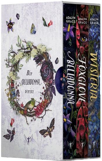 Belladonna Serisi (Belladonna – Foxglove -Wisteria)