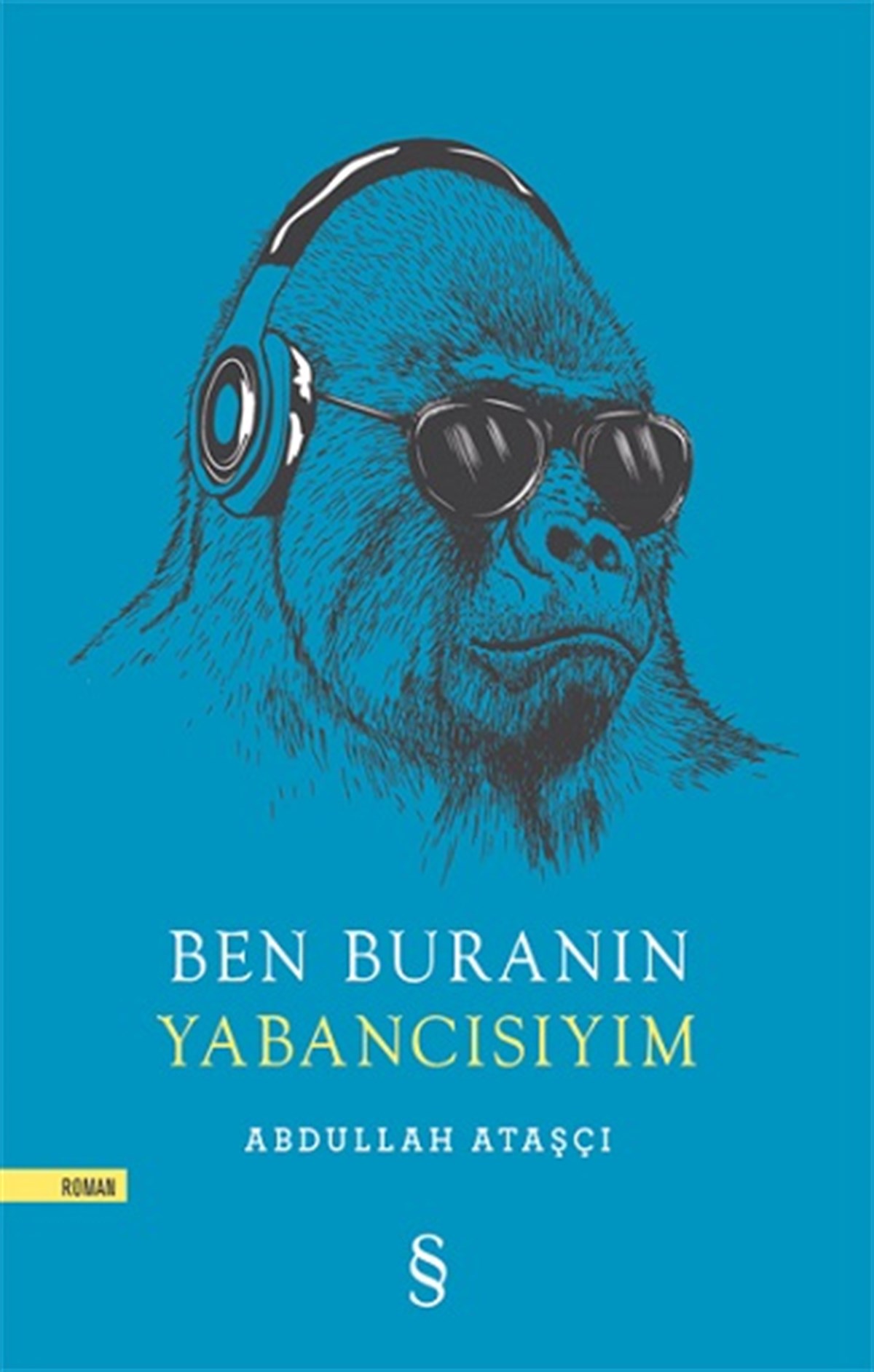 Ben Buranın  Yabancısıyım