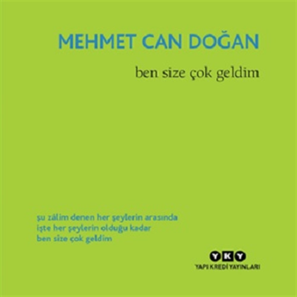 Ben Size Çok Geldim