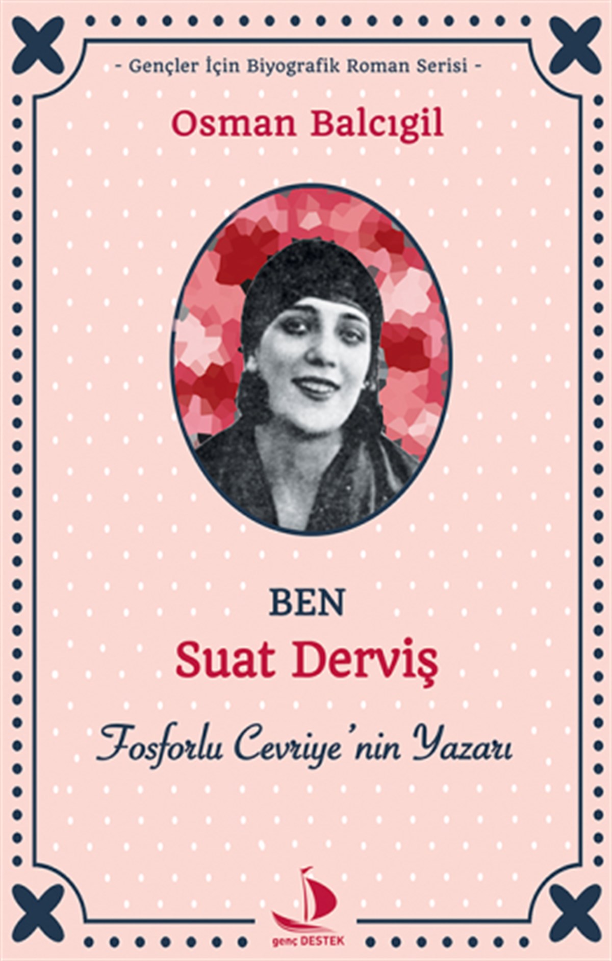 Ben Suat Derviş Fosforlu Cevriye'nin Yazarı