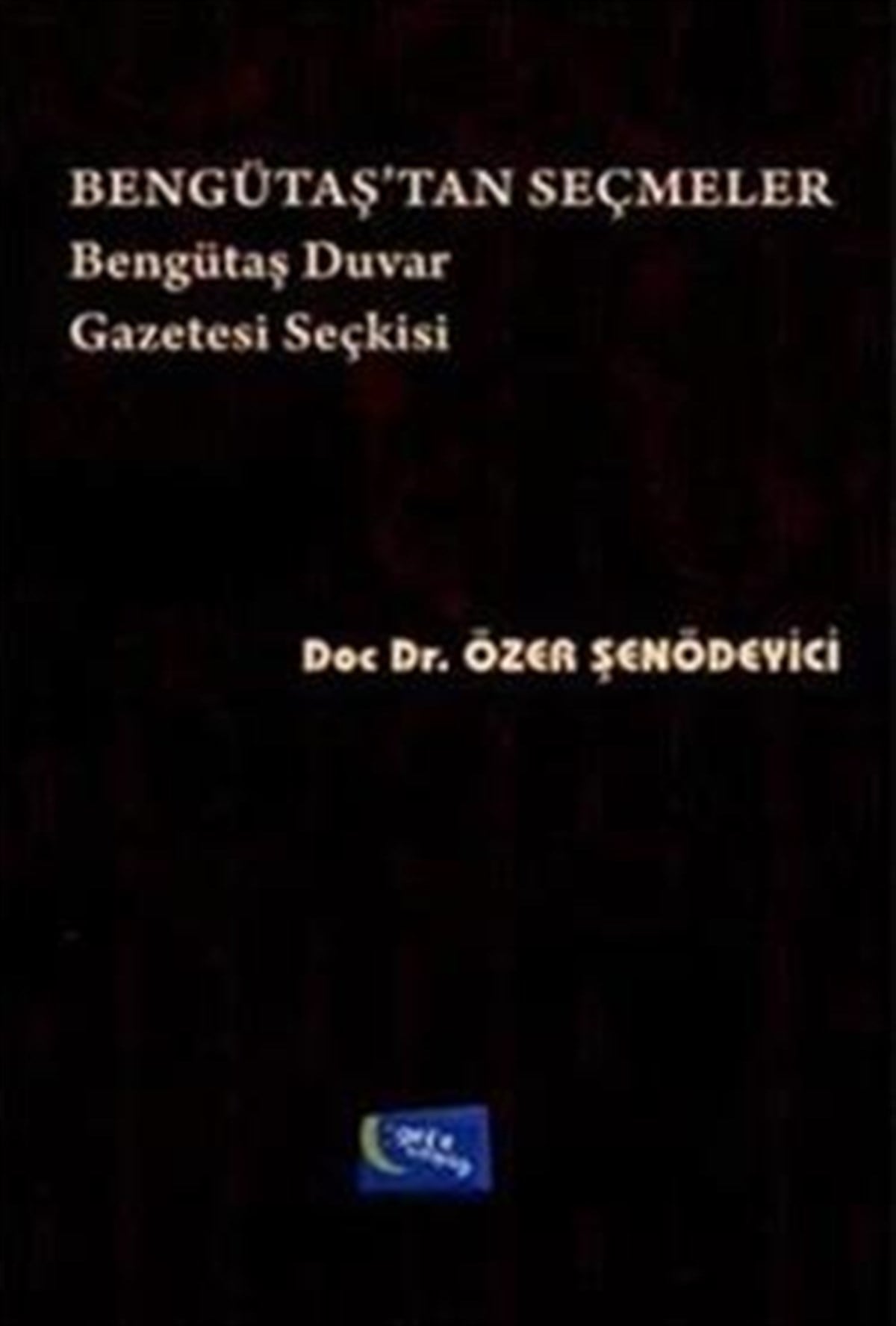 Bengütaş'tan Seçmeler