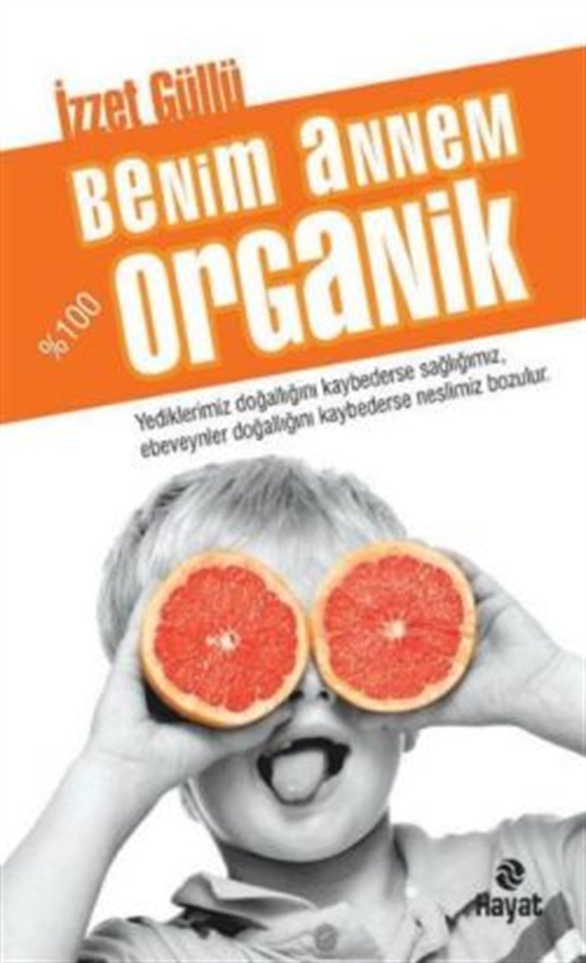 Benim Annem % 100 Organik