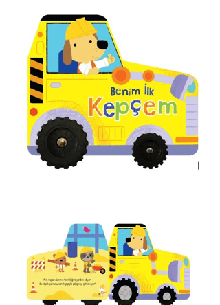 Benim İlk Kepçem – İlk Araçlarım (Ciltli)