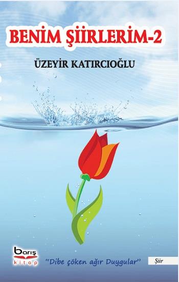 Benim Şiirlerim-2