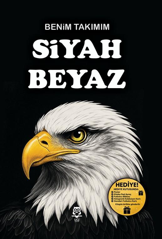 Benim Takımım - Siyah Beyaz , Kitap Müptelası Yayınları Kolektif , UGİ Çocuk , 9786259664446 ,