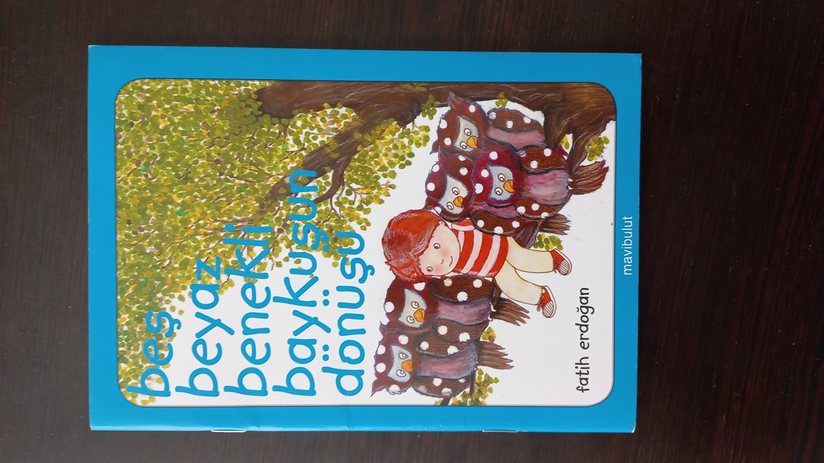 Beş Beyaz Benekli Baykuşıun Dönüşü - (SAHAF) , Fatih Erdoğan , Kitap Müptelası - Sahaf , 2453328823370 ,