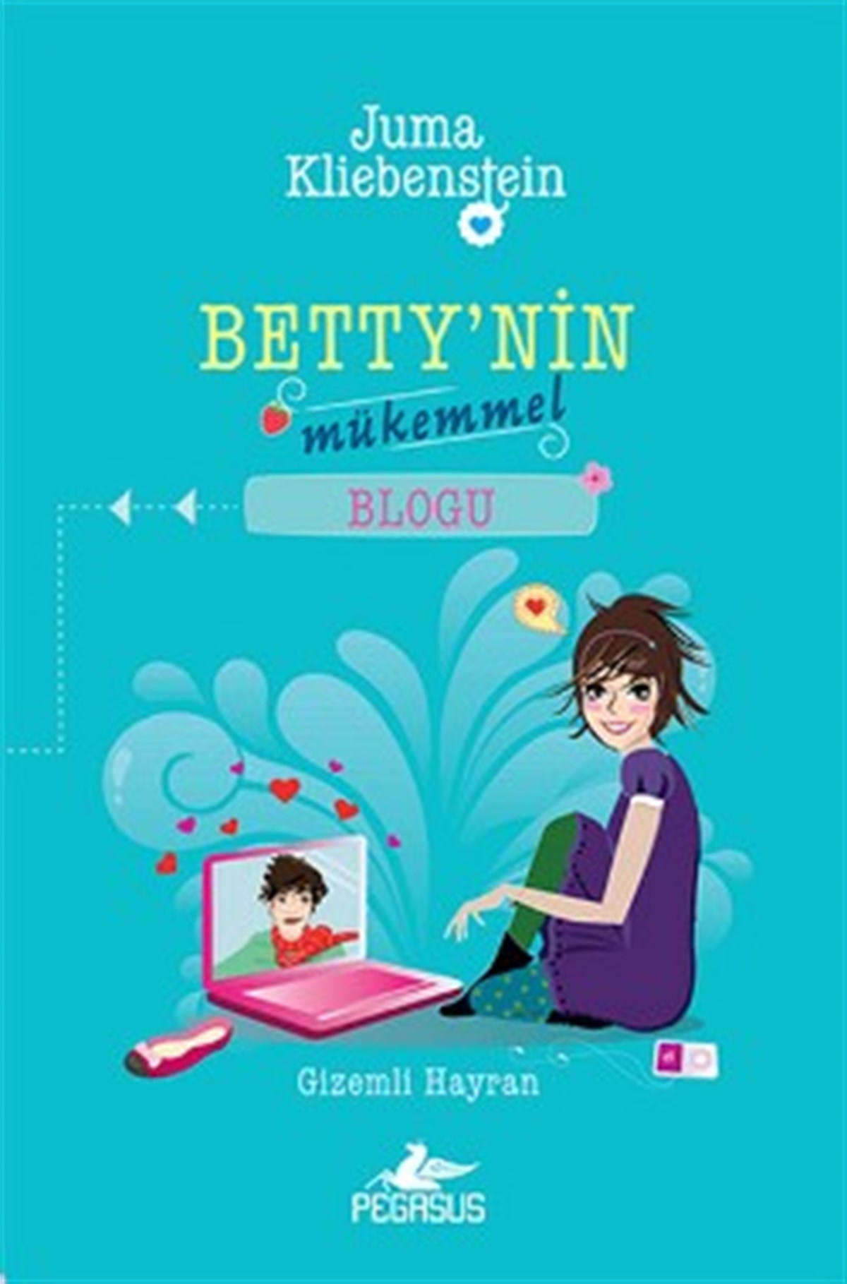 Betty’nin Mükemmel Blogu - 2 : Gizemli Hayran