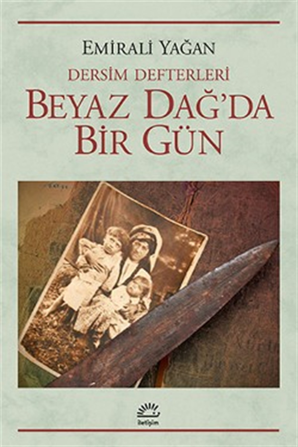 Beyaz Dağ'da Bir Gün: Dersim Defterleri