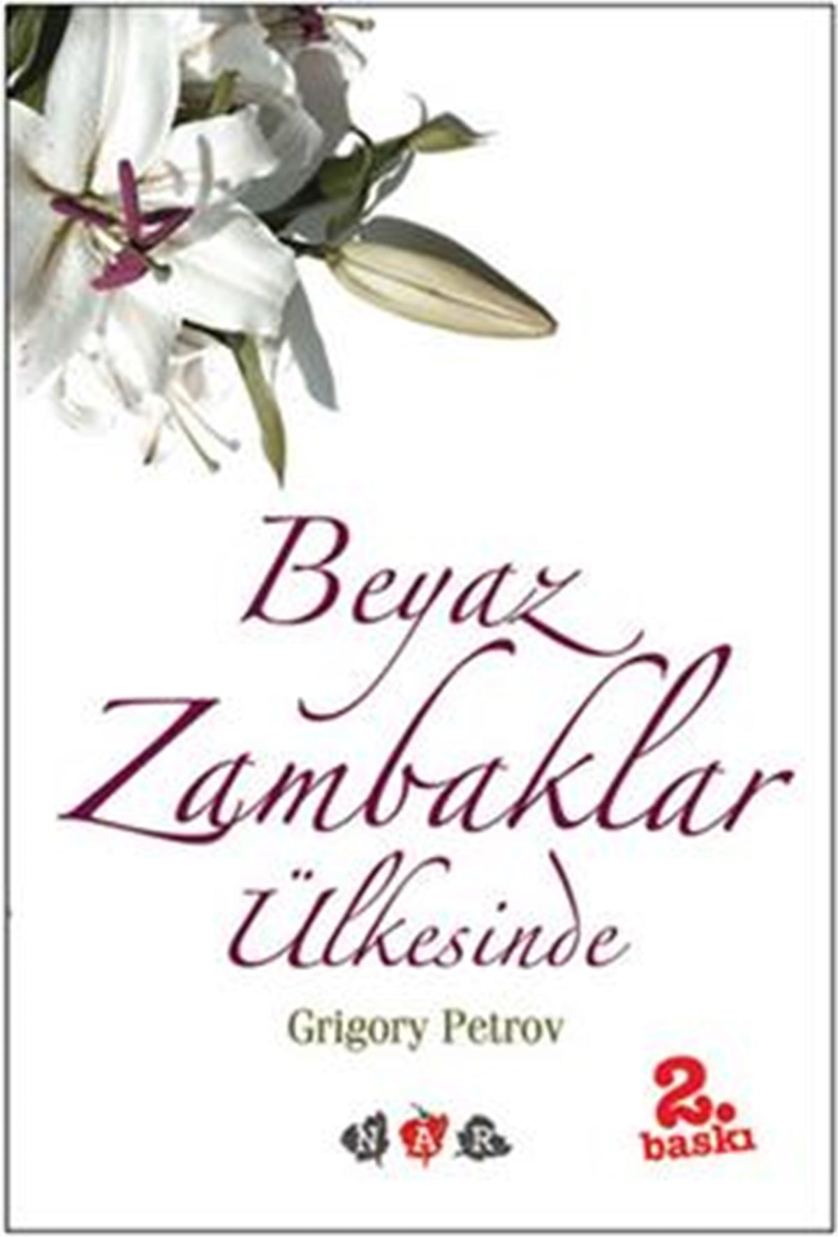 Beyaz Zambaklar Ülkesinde
