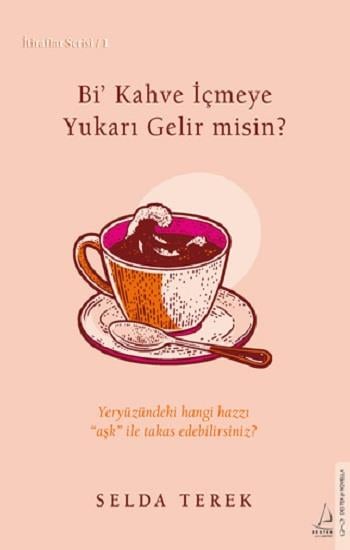 Bi’ Kahve İçmeye Gelir misin?