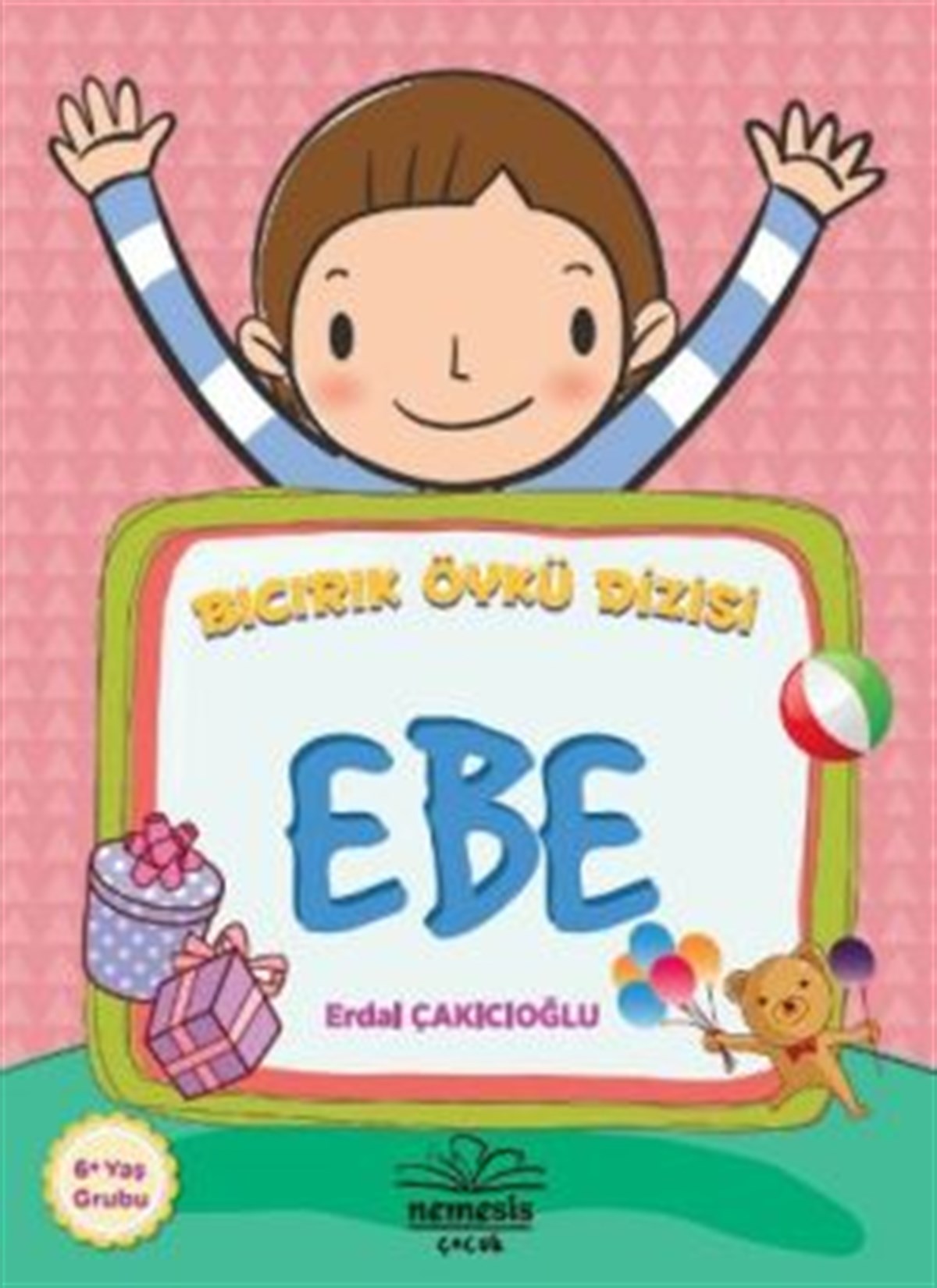 Bıcırık Öykü Dizisi : Ebe