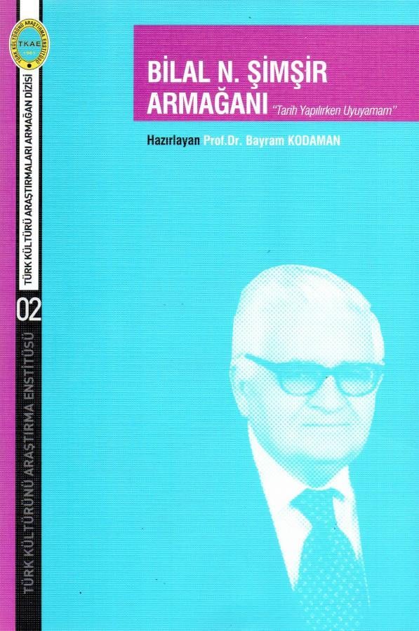 Bilal N. Şimşir Armağanı