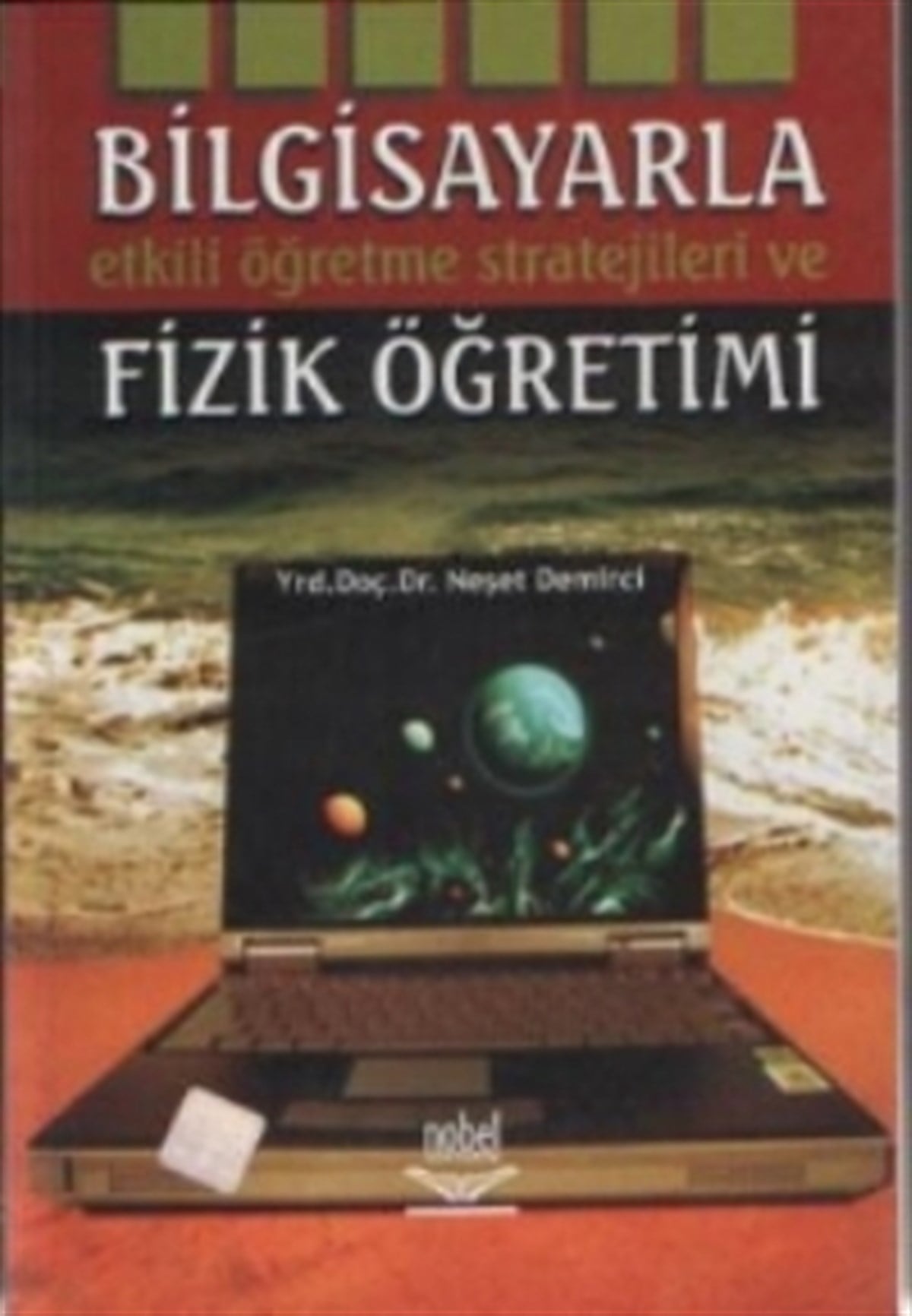 Bilgisayarla Etkili Öğrenme Stratejileri ve Fizik Öğretimi