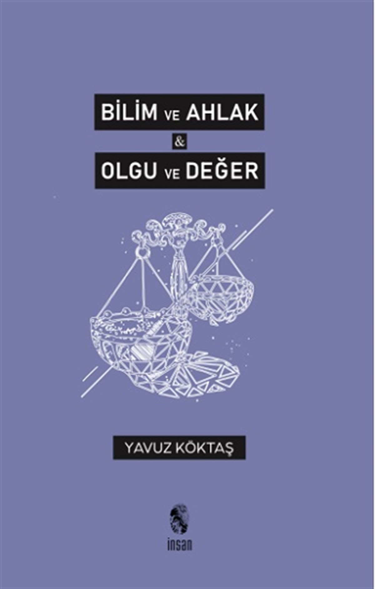 Bilim ve Ahlak & Olgu ve Değer