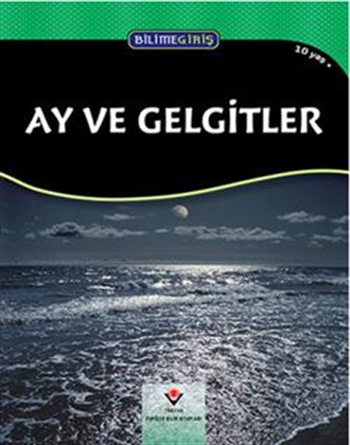 Bilime Giriş - Ay ve Gelgitler