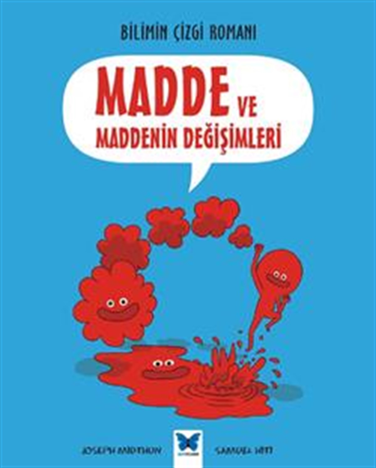 Bilimin Çizgi Romanı - Madde ve Maddenin Değişimleri