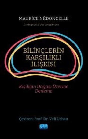 Bilinçlerin Karşılıklı İlişkisi - Kişiliğin Doğası Üzerine Deneme