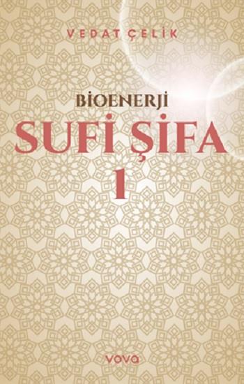 Bioenerji - Sufi Şifa - 1
