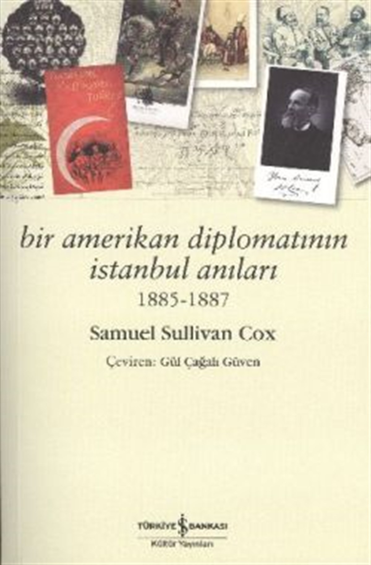 Bir Amerikan Diplomatının İstanbul Anıları 1885 - 1887