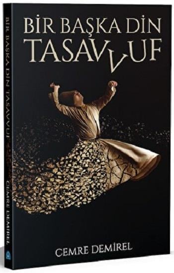 Bir Başka Din: Tasavvuf