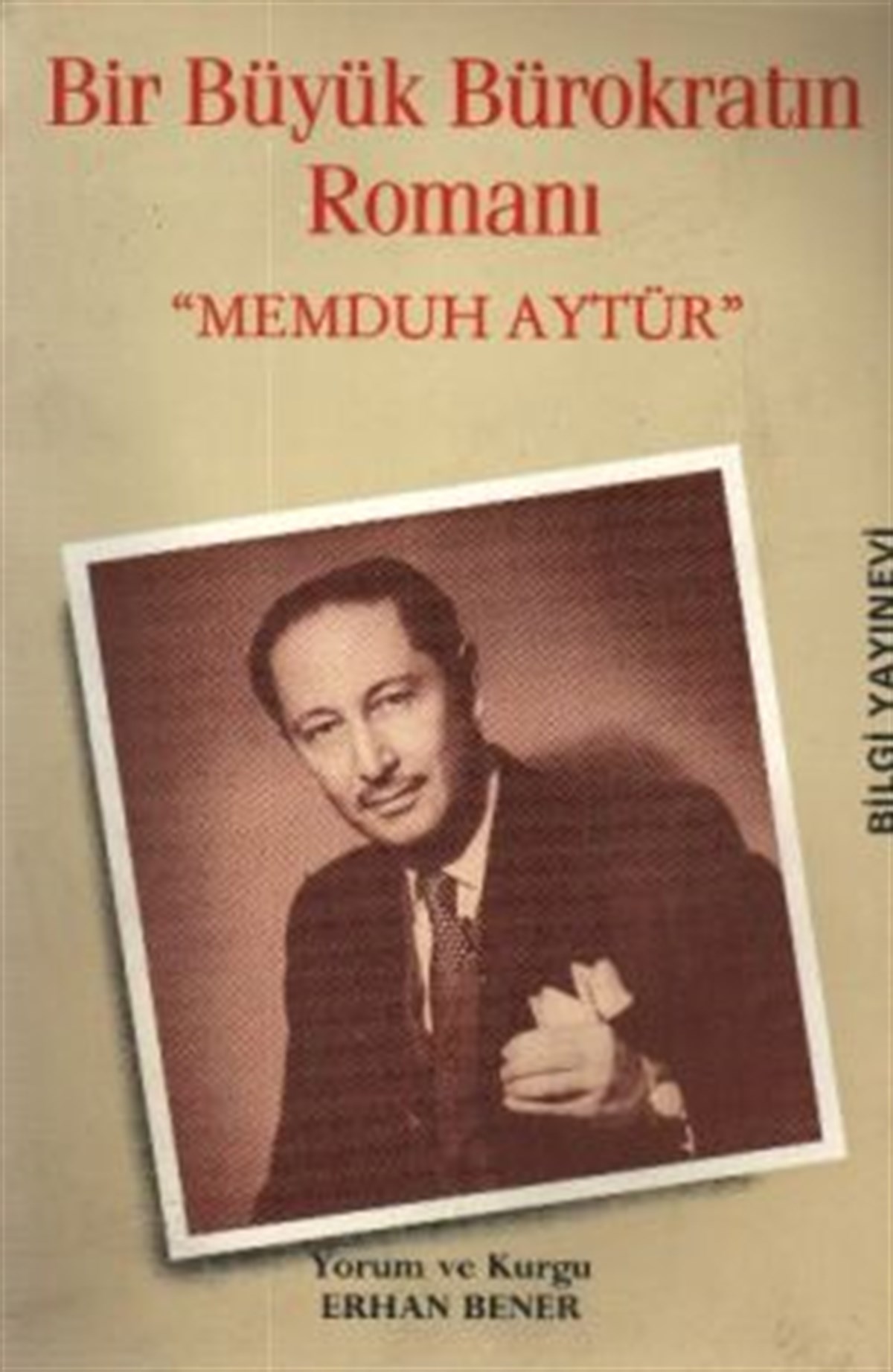 Bir Büyük Bürokratın Romanı 