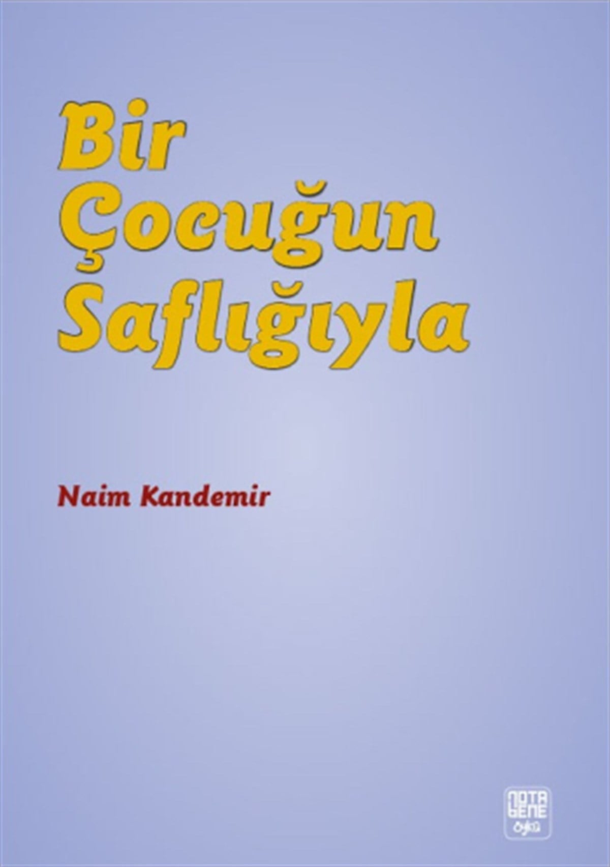 Bir Çocuğun Saflığıyla