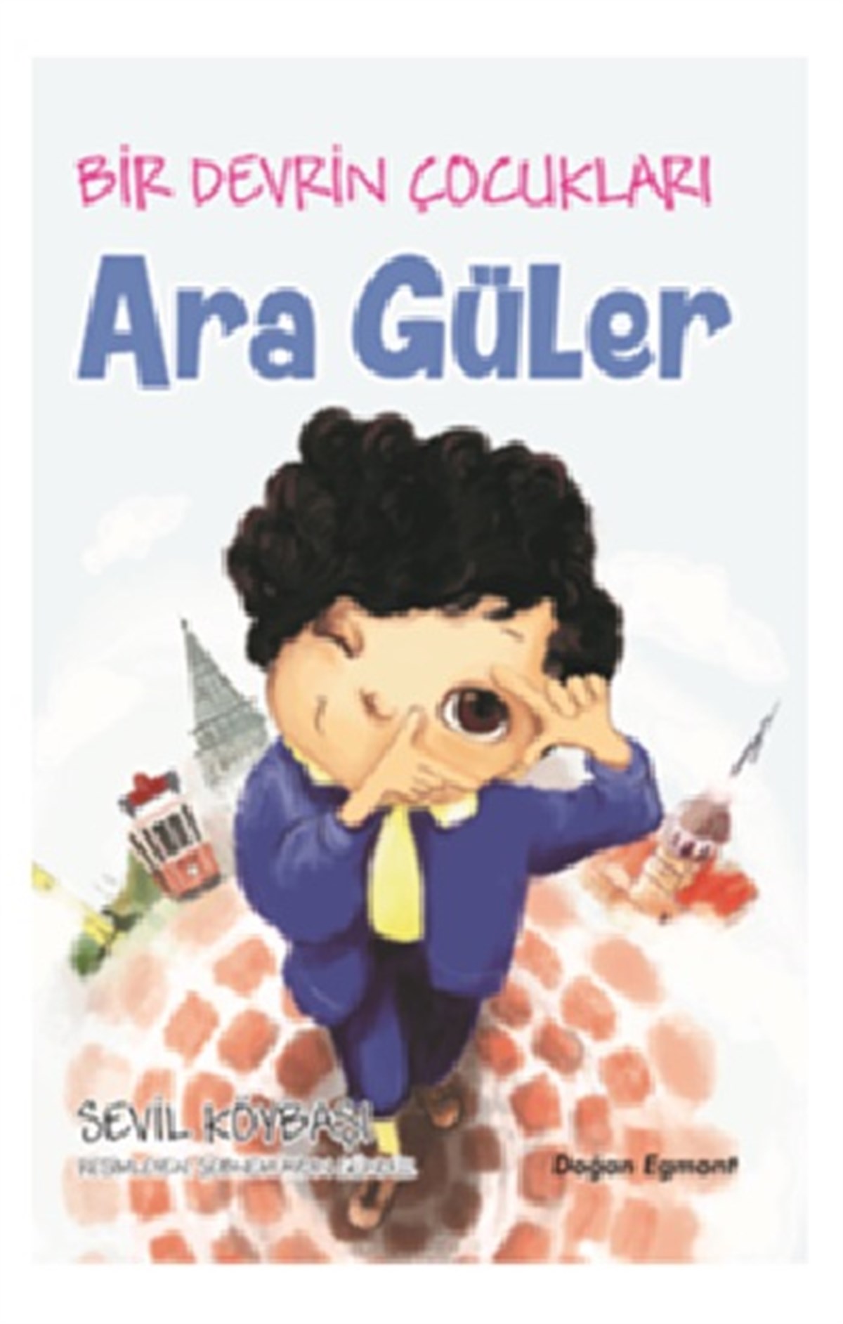 Bir Devrin Çocukları - Ara Güler