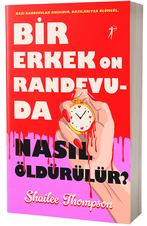 Bir Erkek On Randevuda Nasıl Öldürülür?
