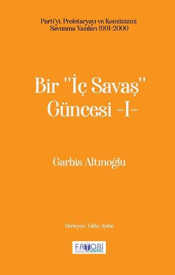 Bir ‘‘İç Savaş Güncesi’’ -I