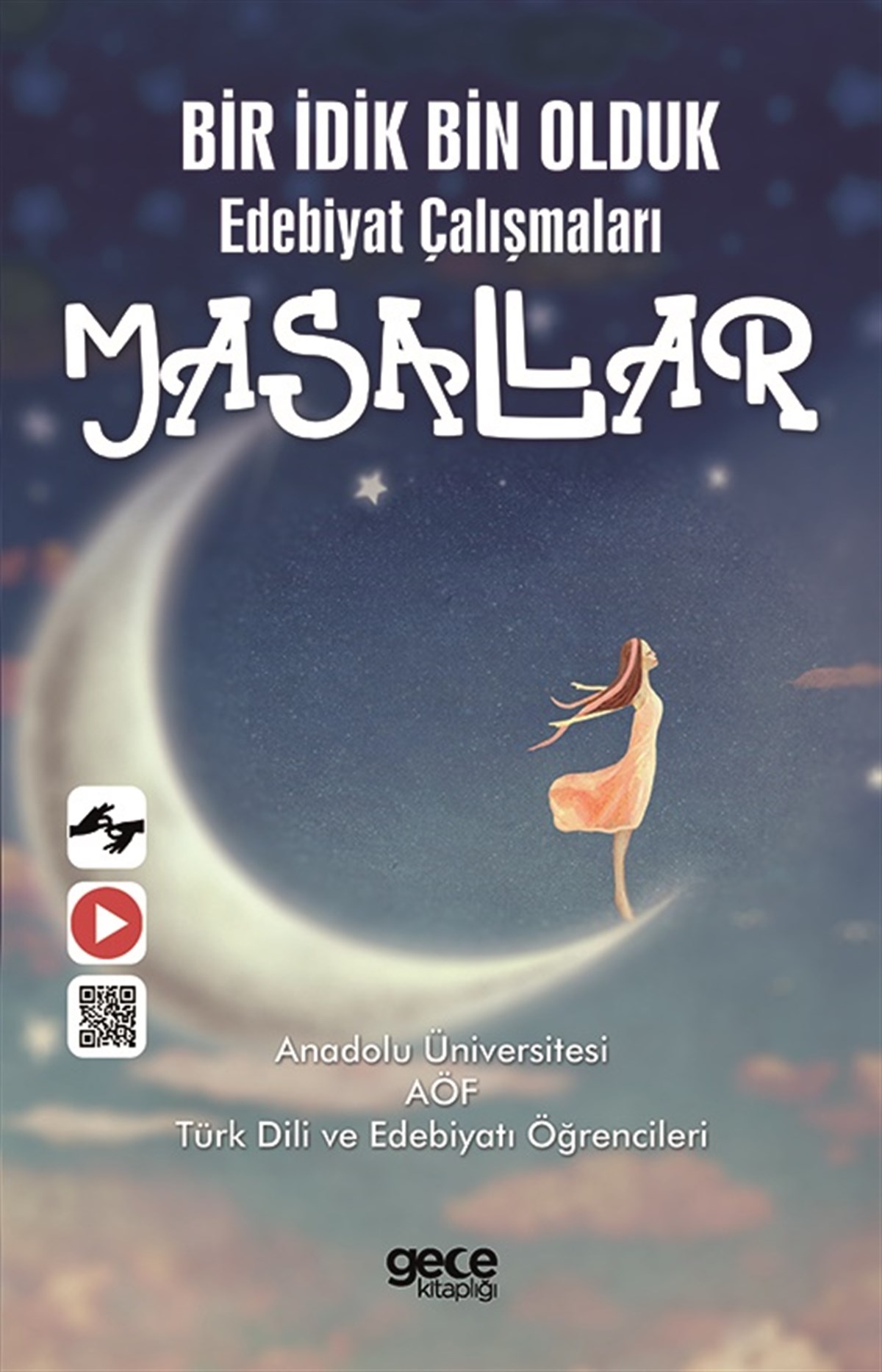 Bir İdik Bin Oduk Edebiyat Çalışmaları Masallar