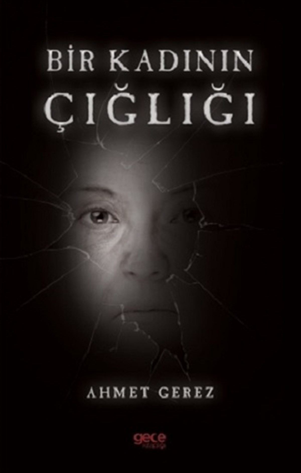 Bir Kadının Çığlığı