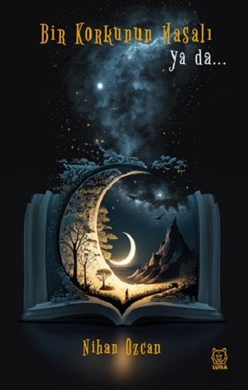 Bir Korkunun Masalı ya da…