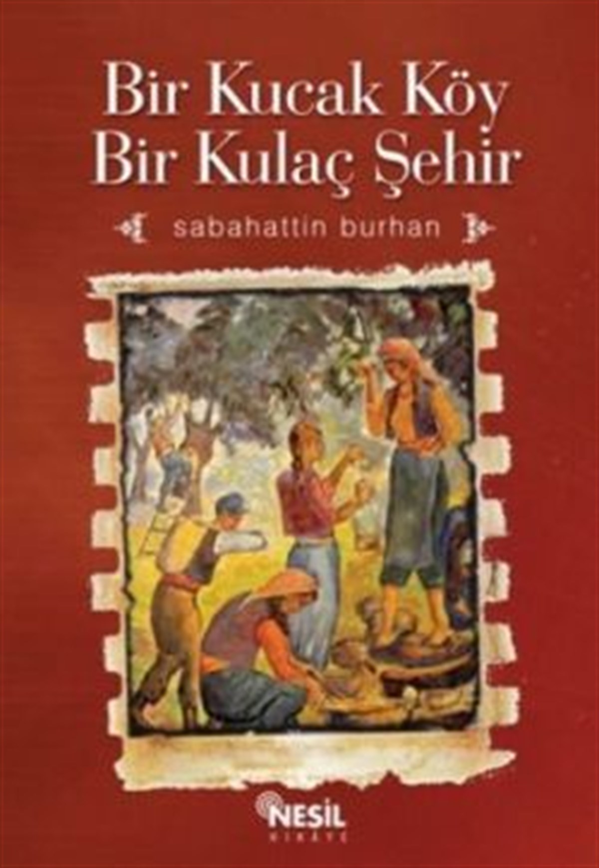 Bir Kucak Köy Bir Kulaç Şehir