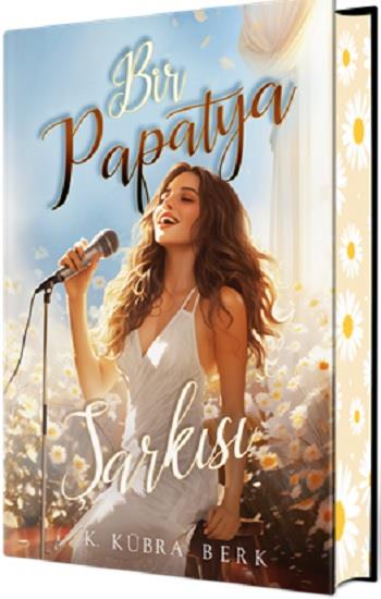 Bir Papatya Şarkısı 1 (Ciltli Özel Baskı)