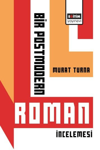 Bir Postmodern Roman İncelemesi
