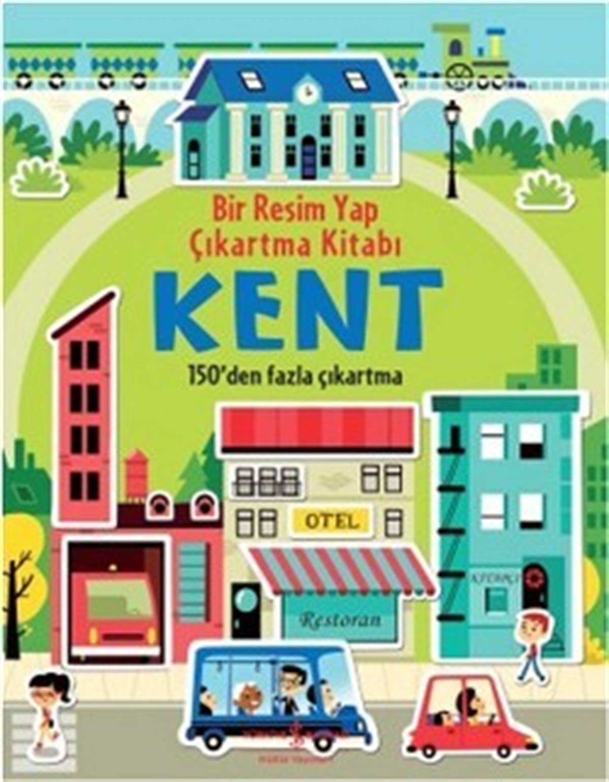 Bir Resim Yap Çıkartma Kitabı - Kent