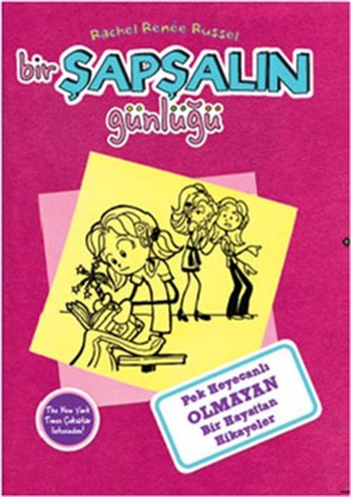 Bir Şapşalın Günlüğü 1 - Pek Heyecanlı Olmayan Hayattan Hikayeler