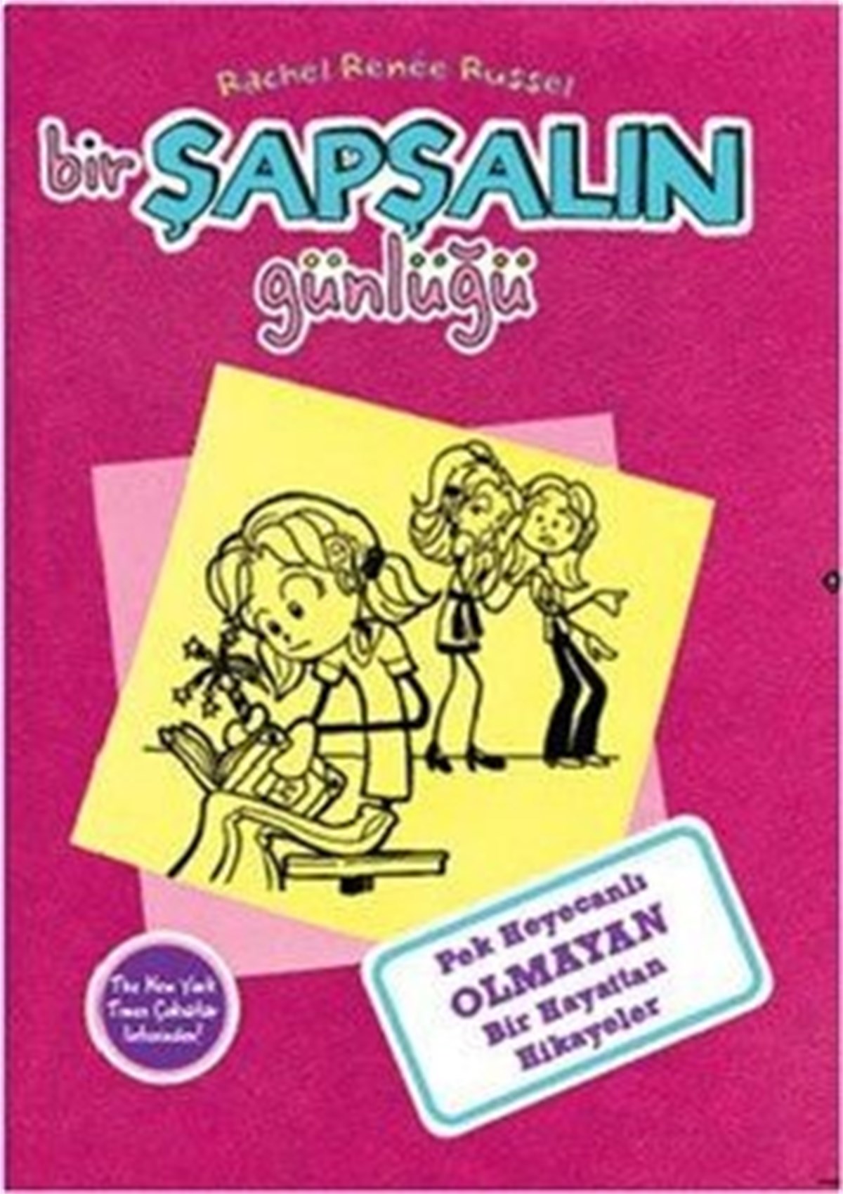 Bir Şapşalın Günlüğü 1 : Pek Heyecanlı Olmayan Bir Hayattan Hikayeler