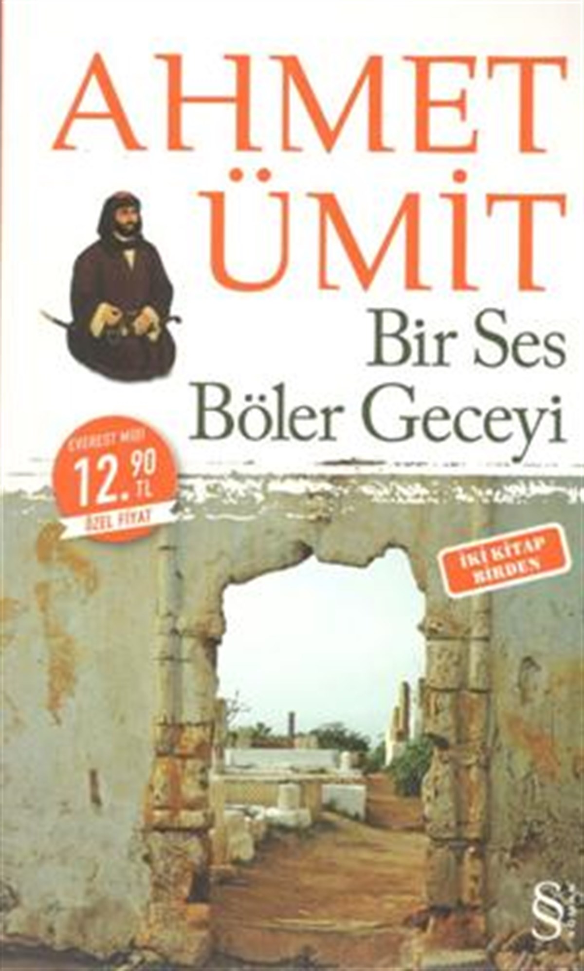 Bir Ses Böler Geceyi & Çıplak Ayaklıydı Gece - İki Kitap Birden (Midi Boy)