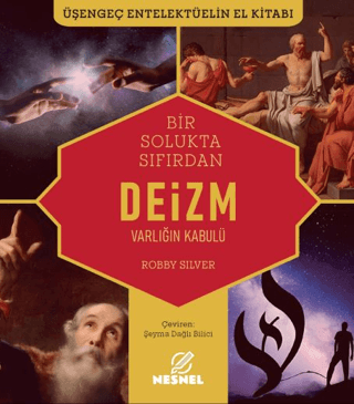 Bir Soluk Sıfırdan Deizm Varlığın Kabulü