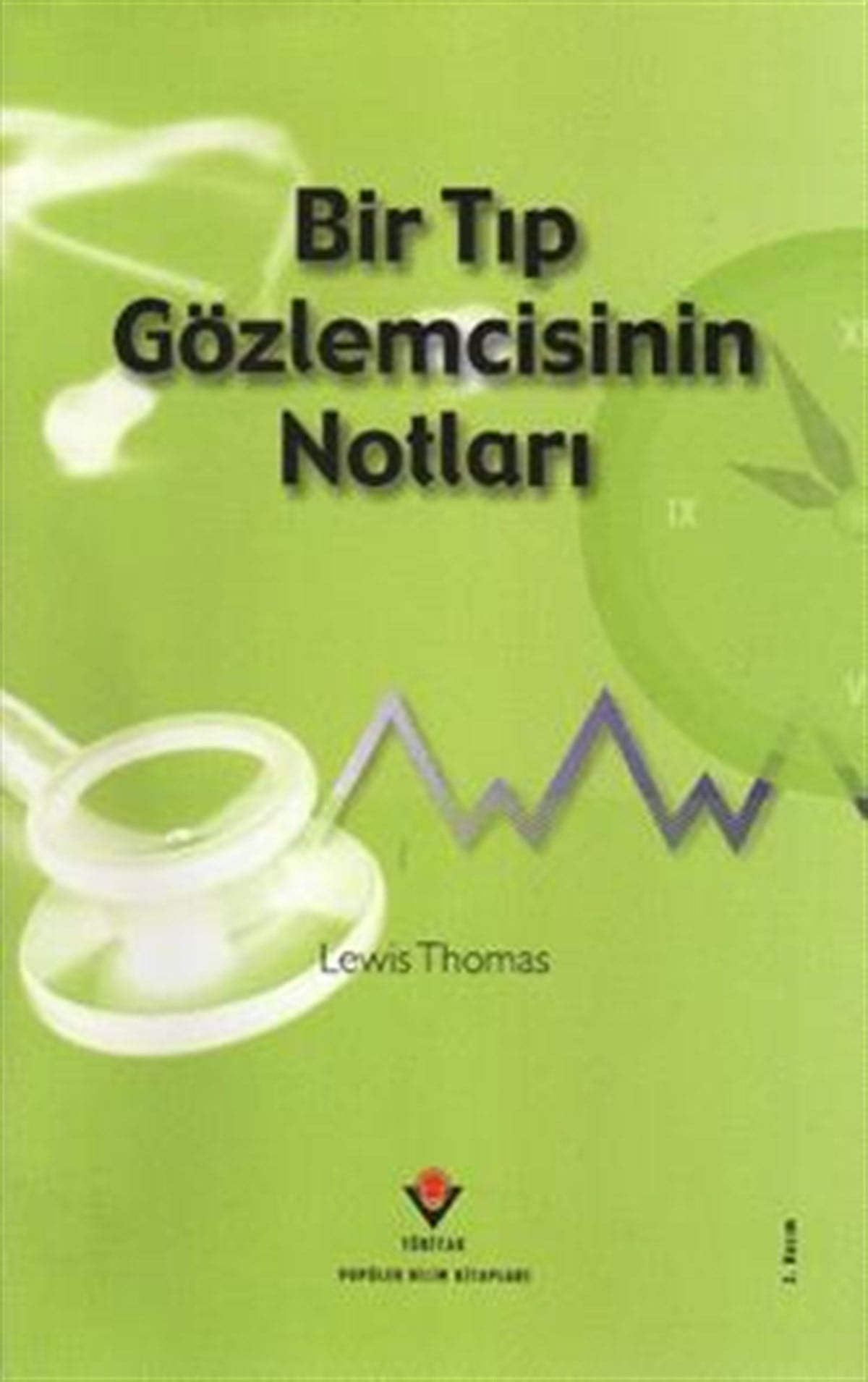 Bir Tıp Gözlemcisinin Notları