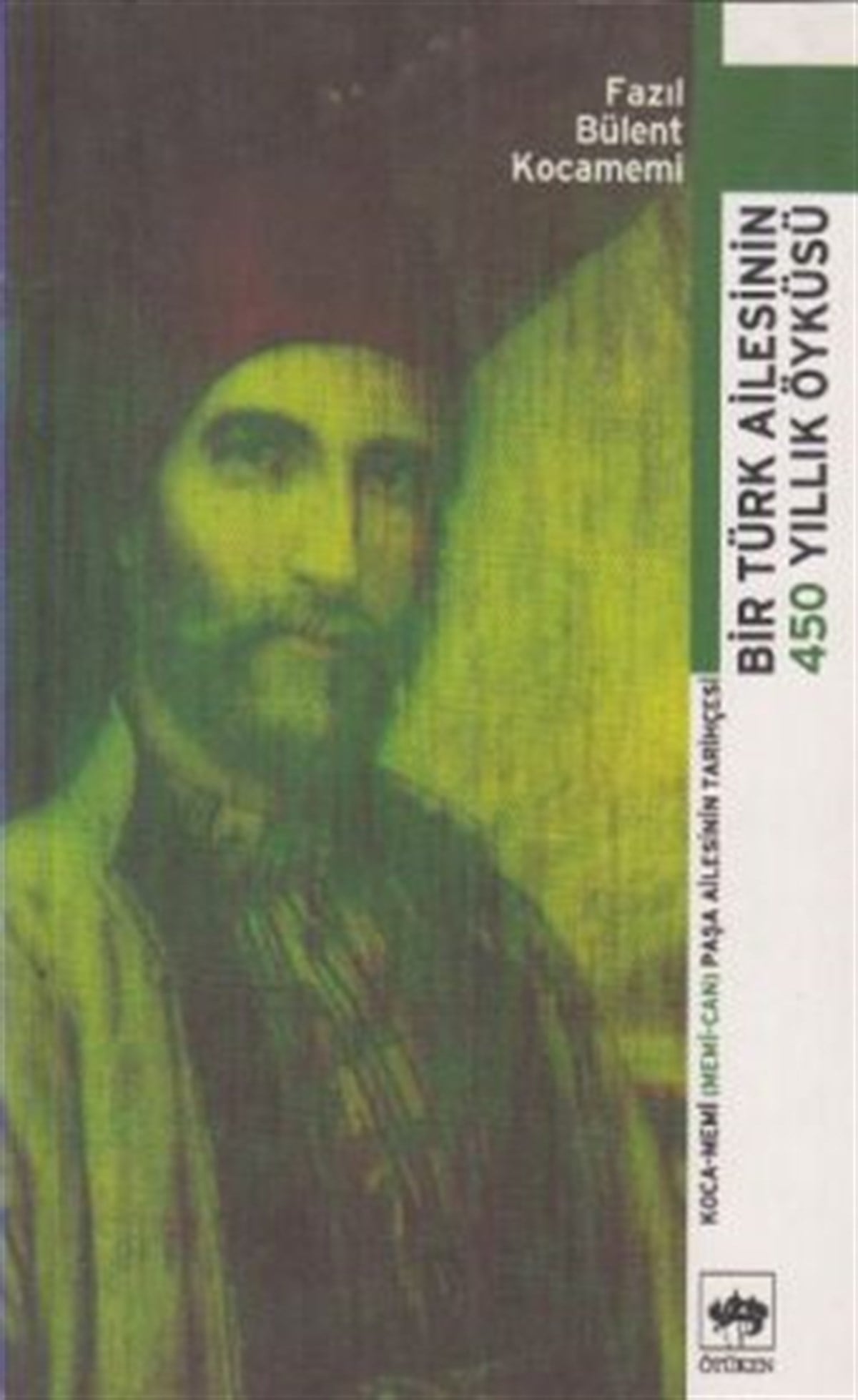Bir Türk Ailesinin 450 Yıllık Öyküsü