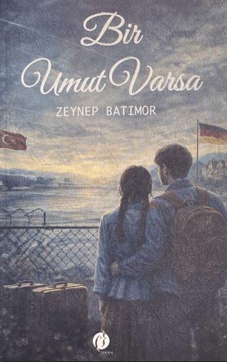 Bir Umut Varsa