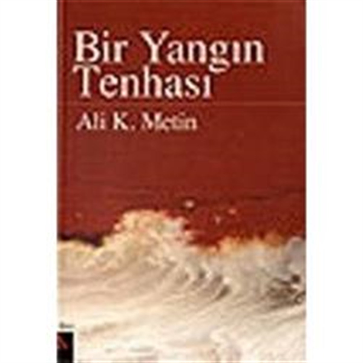 Bir Yangın Tenhası