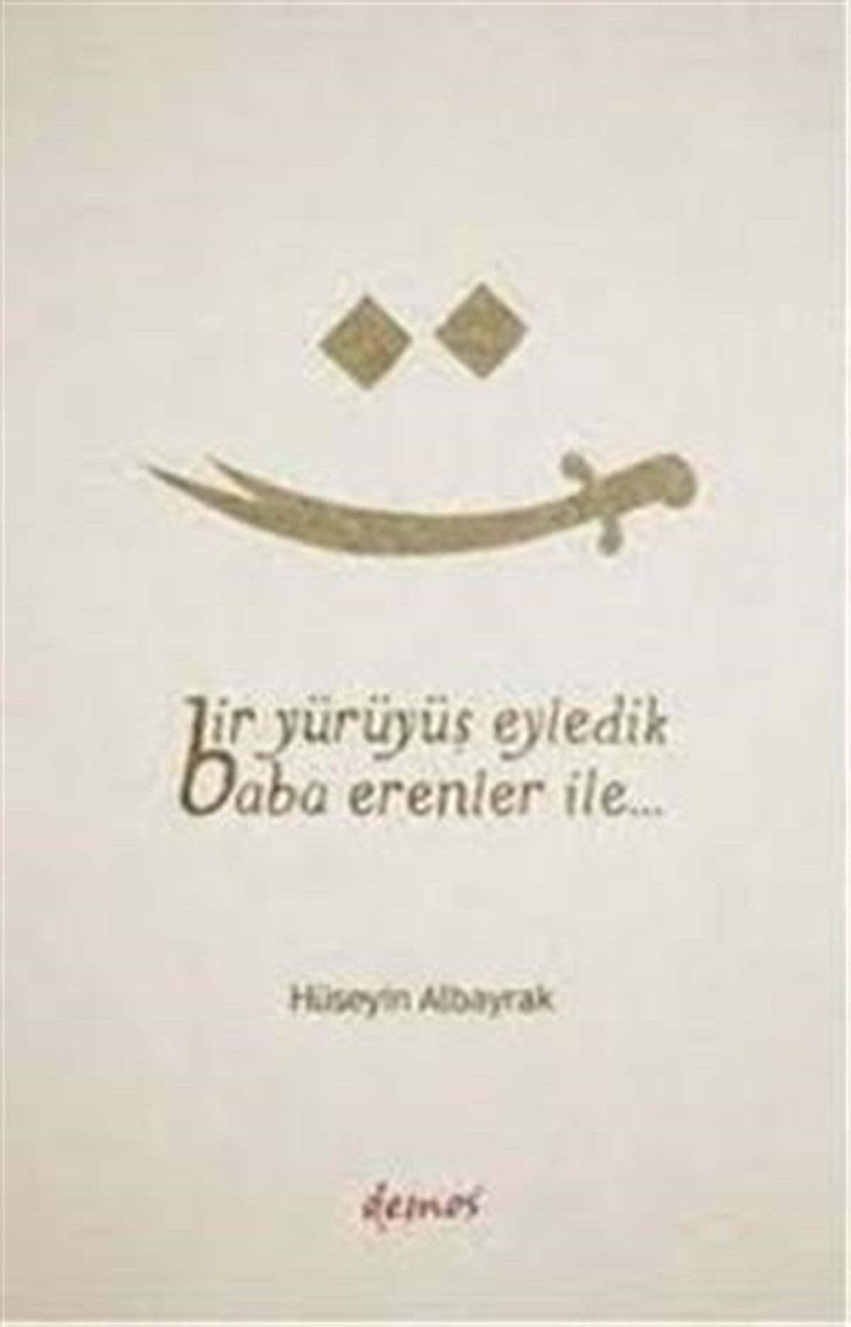 Bir Yürüyüş Eyledik Baba Erenler İle...