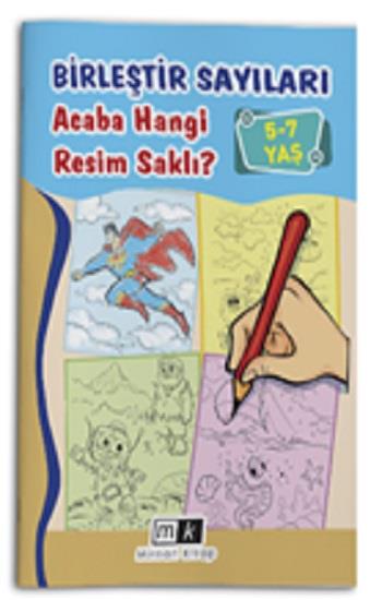 Birleştir Sayıları Acaba Hangi Resim Saklı ? 5-7 Yaş