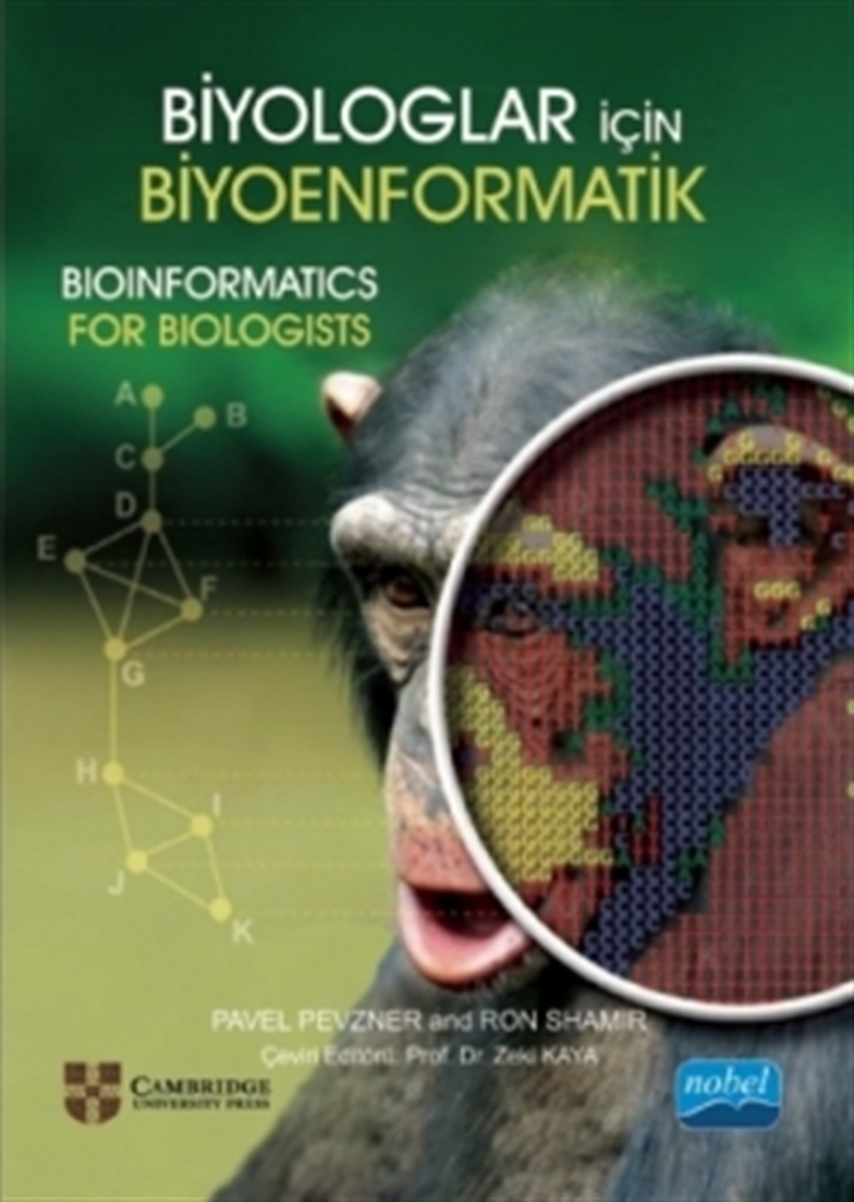 Biyologlar İçin Biyoinformatik - Bio Informatics For Biologists